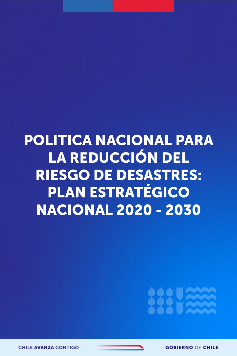Política Nacional para la Reducción del Riesgo de Desastres 2020-2030